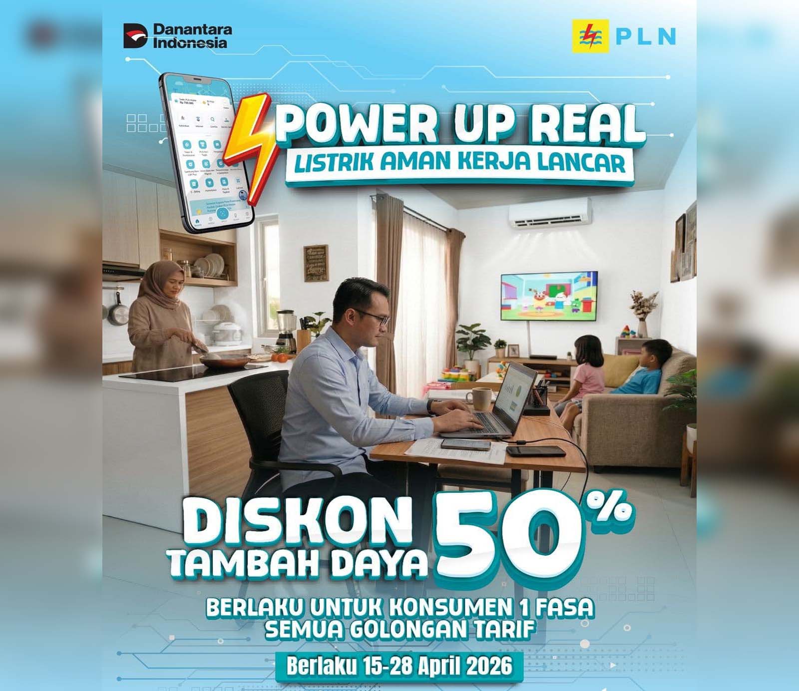 Diskon 50 Persen untuk Tambah Daya, PLN Hadirkan Promo 'Power Up Real: Listrik Aman Kerja Lancar'